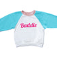 "Baddie" Sweatshirt